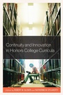 Cover: Continuity and Innovation in Honors College Curricula - Rowman & Littlefield Publishers