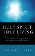 Cover: Holy Spirit, Holy Living - Wipf & Stock Publishers