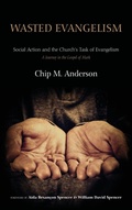 Cover: Wasted Evangelism - Wipf & Stock Publishers