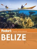 Cover: Fodor's Belize - Fodor's Travel Publications Inc.,U.S.
