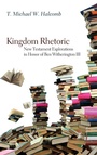 Cover: Kingdom Rhetoric - Wipf & Stock Publishers
