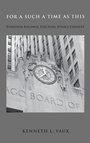 Cover: For Such a Time as This - Wipf & Stock Publishers