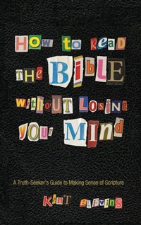 Enlarge image Cover: How to Read the Bible Without Losing Your Mind - Wipf & Stock Publishers
