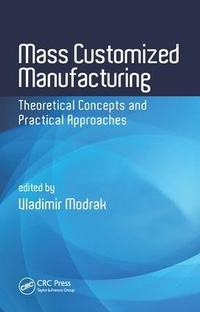 Enlarge image Cover: Mass Customized Manufacturing - CRC Press