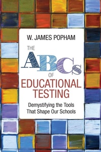 Enlarge image Cover: The ABCs of Educational Testing - Corwin Press Inc