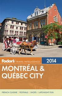 Abbildung von: Fodor's Montreal & Quebec City 2014 - Fodor's Travel Publications Inc.,U.S.