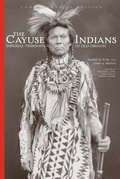 Cover: The Cayuse Indians - University of Oklahoma Press