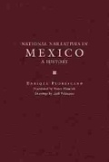 Cover: National Narratives in Mexico - University of Oklahoma Press