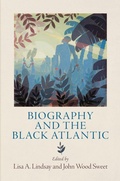 Cover: Biography and the Black Atlantic - University of Pennsylvania Press