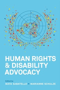 Abbildung von: Human Rights and Disability Advocacy - University of Pennsylvania Press