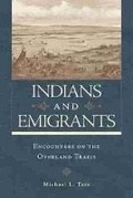 Cover: Indians and Emigrants - University of Oklahoma Press