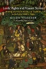 Cover: Lords' Rights and Peasant Stories - University of Pennsylvania Press