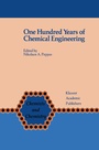 Cover: One Hundred Years of Chemical Engineering - Springer