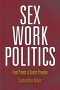 Cover: Sex Work Politics - University of Pennsylvania Press