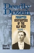 Cover: Deadly Dozen - University of Oklahoma Press