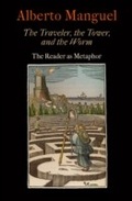 Cover: The Traveler, the Tower, and the Worm - University of Pennsylvania Press