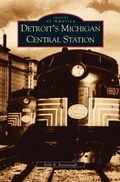Cover: Detroit's Michigan Central Station - Arcadia Publishing Library Editions