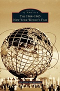 Cover: 1964-1965 New York World's Fair - Arcadia Publishing Library Editions