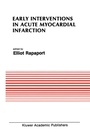 Cover: Early Interventions in Acute Myocardial Infarction - Kluwer Academic Publishers