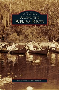 Enlarge image Cover: Along the Wekiva River - Arcadia Publishing Library Editions