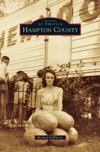 Enlarge image Cover: Hampton County - Arcadia Publishing Library Editions