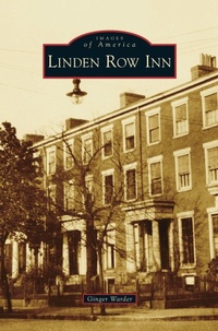 Enlarge image Cover: Linden Row Inn - Arcadia Publishing Library Editions