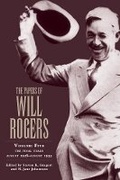 Cover: The Papers of Will Rogers - University of Oklahoma Press