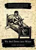 Cover: We Bed Down Into Water - Northwestern University Press
