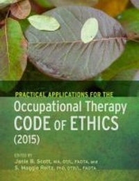 Abbildung von: Practical Applications for the Occupational Therapy Code of Ethics (2015) - American Occupational Therapy