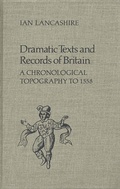 Cover: Dramatic Texts and Records of Britain - University of Toronto Press