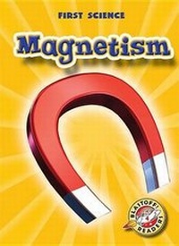 Enlarge image Cover: Magnetism - Blastoff! Readers