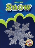 Cover: Snow - Blastoff! Readers
