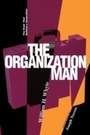 Cover: The Organization Man - University of Pennsylvania Press