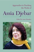 Cover: Approaches to Teaching the Works of Assia Djebar - Modern Language Association of America