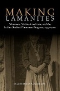Cover: Making Lamanites - University of Utah Press,U.S.