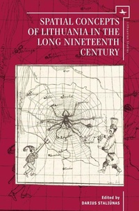 Enlarge image Cover: Spatial Concepts of Lithuania in the Long Nineteenth Century - Academic Studies Press