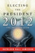 Cover: Electing the President, 2012 - University of Pennsylvania Press