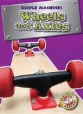 Cover: Wheels and Axles - Bellwether Media