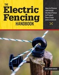 Cover: The Electric Fencing Handbook - Storey Publishing LLC