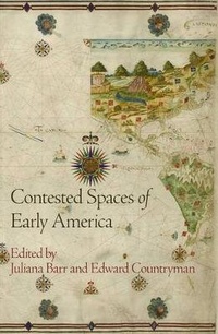 Enlarge image Cover: Contested Spaces of Early America - University of Pennsylvania Press
