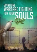 Cover: Spiritual Warfare Fighting for Your Souls - Tate Publishing & Enterprises