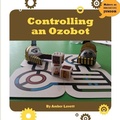 Cover: Controlling an Ozobot - Cherry Lake Publishing