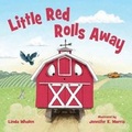 Cover: Little Red Rolls Away - Sleeping Bear Press
