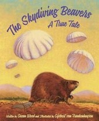 Enlarge image Cover: The Skydiving Beavers - Sleeping Bear Press