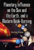 Cover: Planetary Influence on the Sun & the Earth & a Modern Book-Burning - Nova Science Publishers Inc