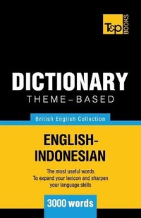 Abbildung von: Theme-based dictionary British English-Indonesian - 3000 words - T&p Books