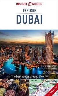 Abbildung von: Insight Guides Explore Dubai (Travel Guide with Free eBook) - Insight Guides