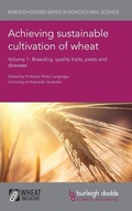 Cover: Achieving Sustainable Cultivation of Wheat Volume 1 - Burleigh Dodds Science Publishing Limited