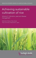 Cover: Achieving Sustainable Cultivation of Rice Volume 2 - Burleigh Dodds Science Publishing Limited