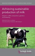 Cover: Achieving Sustainable Production of Milk Volume 1 - Burleigh Dodds Science Publishing Limited